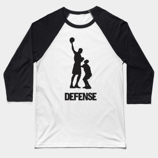 Defense - Basketball Shirt Baseball T-Shirt